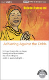 Achieving Against the Odds